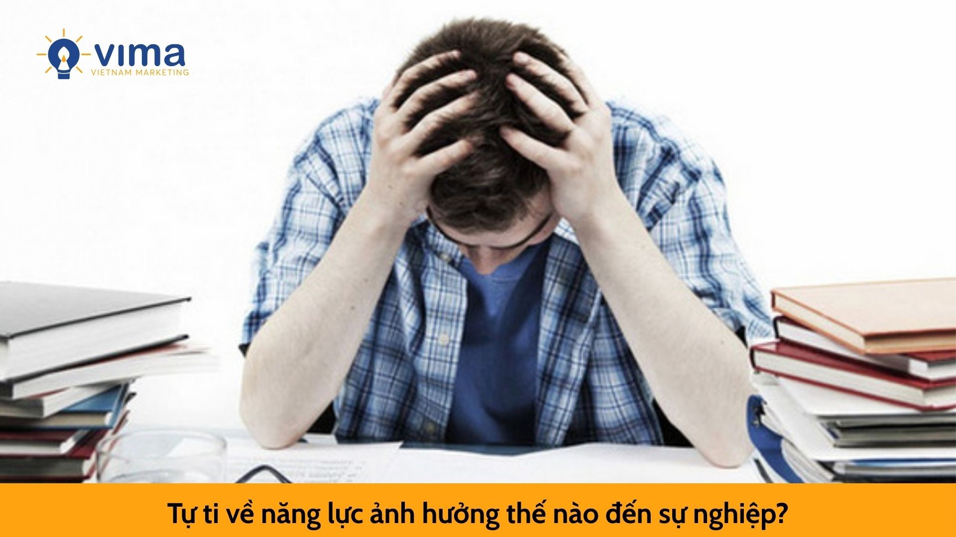Tự ti về năng lực ảnh hưởng thế nào đến sự nghiệp?